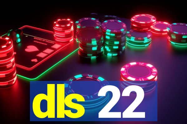 dls 22